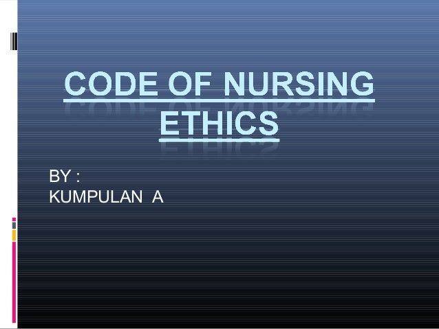 Code Of Nursing Ethics
