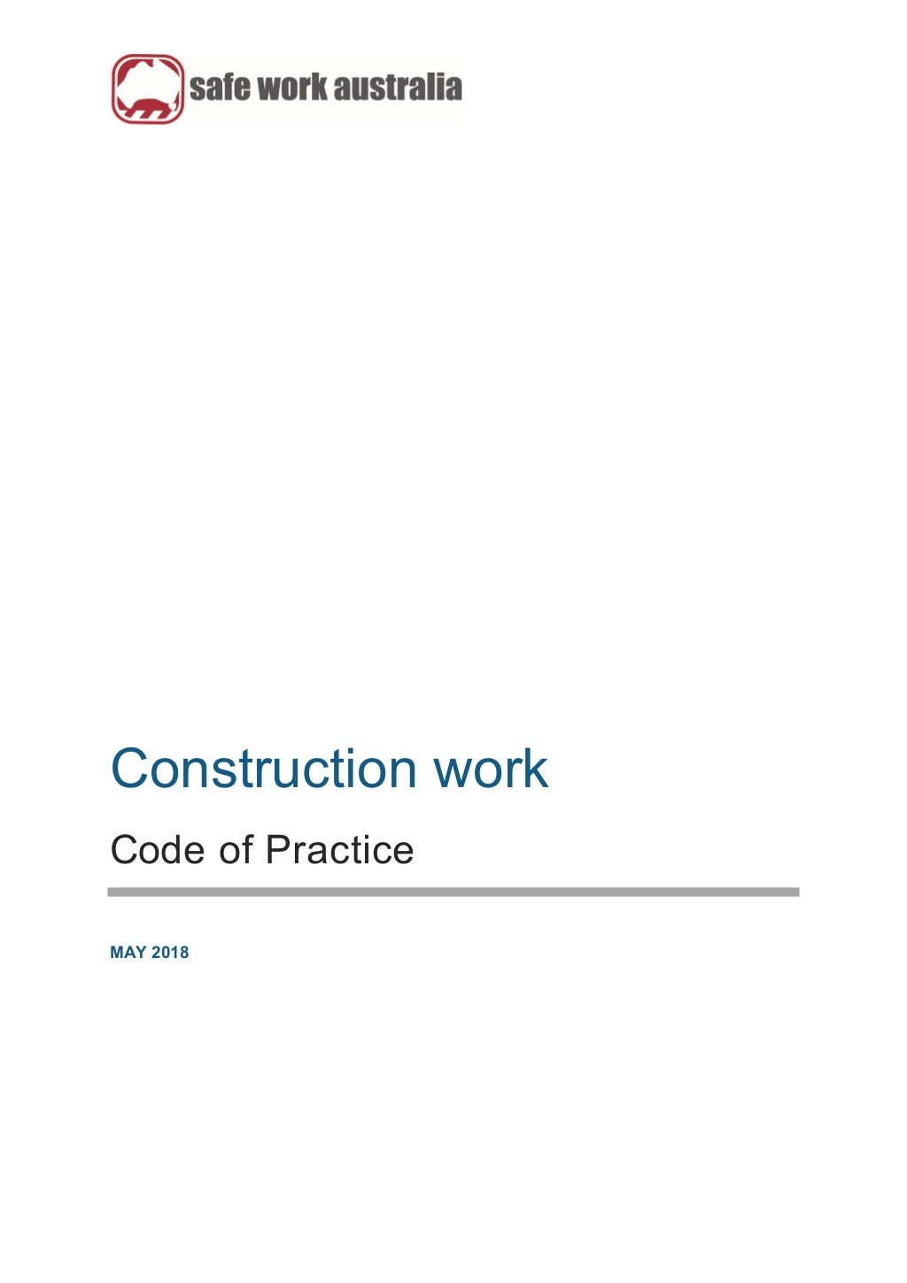 Construction work
Code of Practice
MAY 2018
 