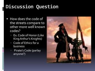 Code Of The Streets | PPTX