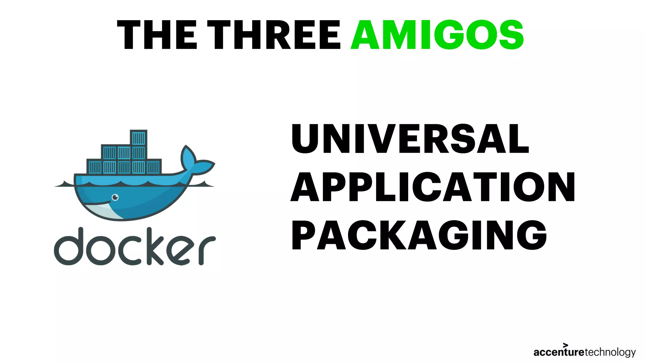 UNIVERSAL APPLICATION PACKAGING THE THREE AMIGOS 