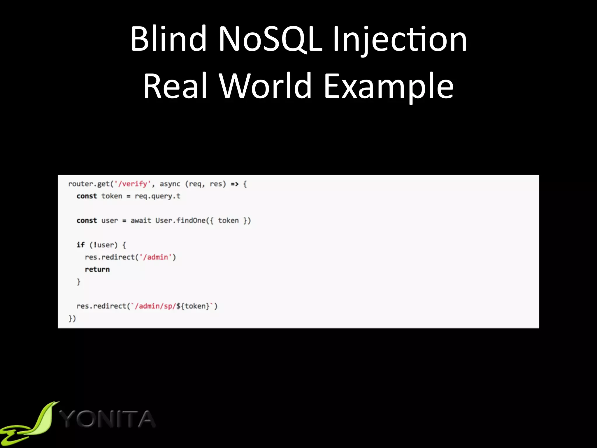 Blind	NoSQL	Injec9on	
Real	World	Example
 
