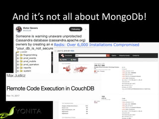 And	it’s	not	all	about	MongoDb!
 