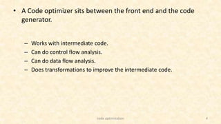Unoptimised Code Code optimization | PPTX