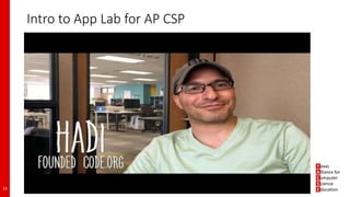Intro to App Lab for AP CSP
19
 