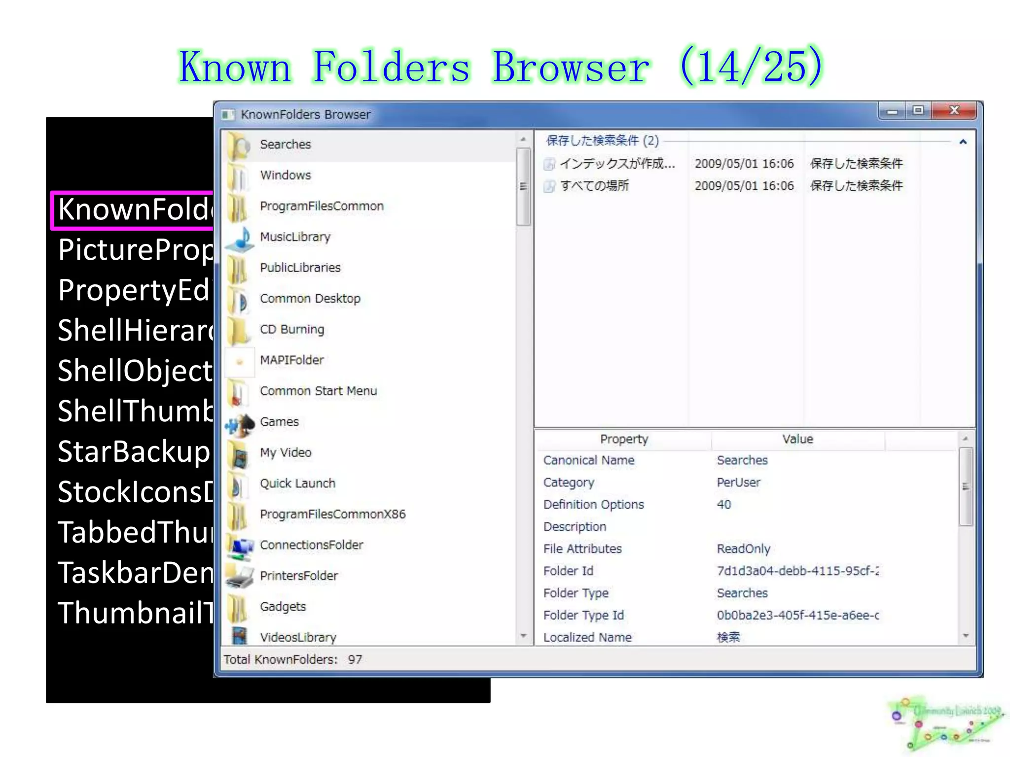 Picture Properties Editor (15/25)KnownFoldersBrowserPicturePropertiesEditorPropertyEditDemoShellHierarchyTreeDemoShellObjectCFDBrowserShellThumbnailBrowserDemoStarBackupUsingLibrariesStockIconsDemoTabbedThumbnailDemoTaskbarDemoThumbnailToolbarDemo