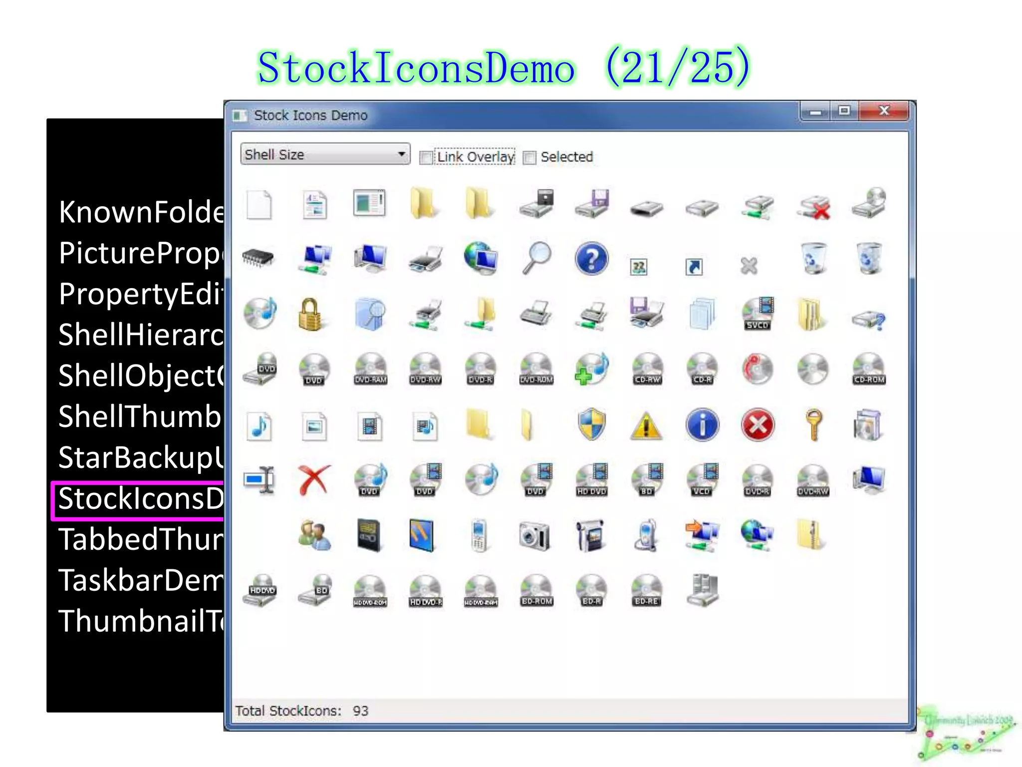 TabbedThumbnailDemo (22/25)KnownFoldersBrowserPicturePropertiesEditorPropertyEditDemoShellHierarchyTreeDemoShellObjectCFDBrowserShellThumbnailBrowserDemoStarBackupUsingLibrariesStockIconsDemoTabbedThumbnailDemoTaskbarDemoThumbnailToolbarDemoTabbedThumbnailPreview preview = new TabbedThumbnailPreview(this.Handle, newTab.Handle);Taskbar.TabbedThumbnail.AddThumbnailPreview(preview);
