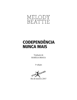 Tradução de
MARÍLIA BRAGA
5ª edição
Rio de Janeiro | 2017
 