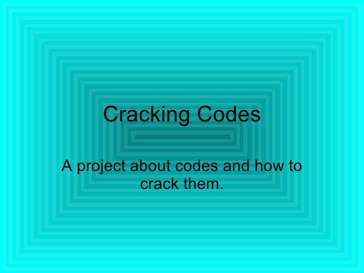 Cracking Codes