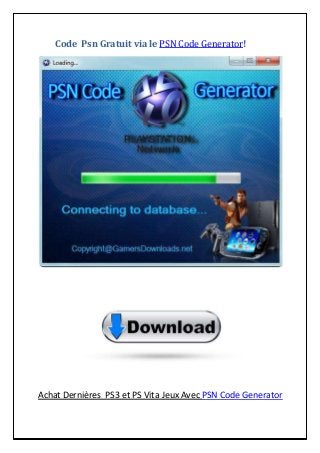 Code Psn Gratuit via le PSN Code Generator!
Achat Dernières PS3 et PS Vita Jeux Avec PSN Code Generator
 