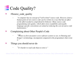 Code Quality Learn, Measure And Organize Awareness | PPT