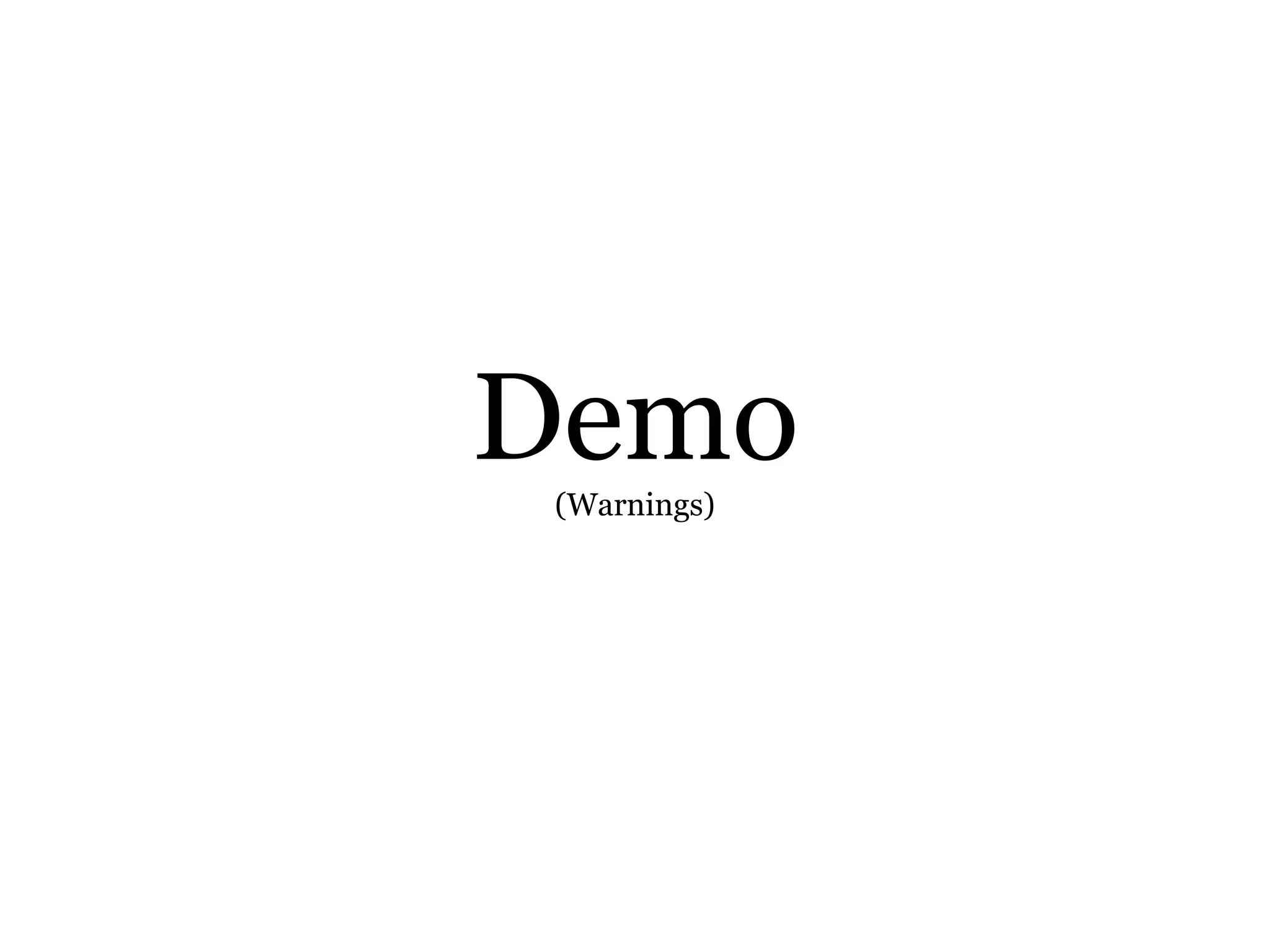 Demo(Warnings)
 