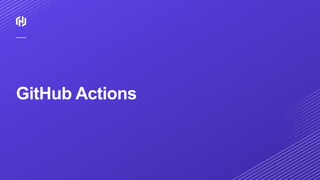 GitHub Actions
 