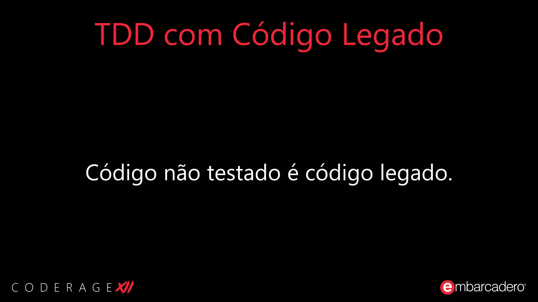 TDD com Código Legado
 