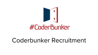 Coderbunker Recruitment
 