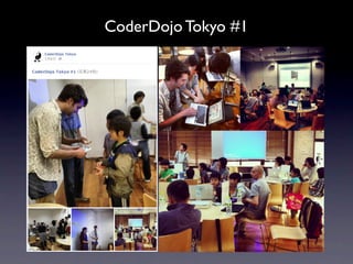 CoderDojo Tokyo #1
 