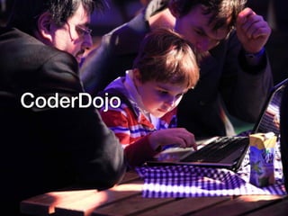 CoderDojo

 