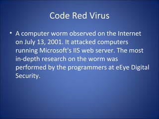 Code Red Virus ,[object Object]