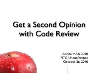 Get a Second Opinion with Code review