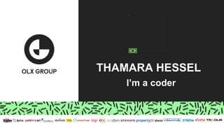 THAMARA HESSEL
I’m a coder
 