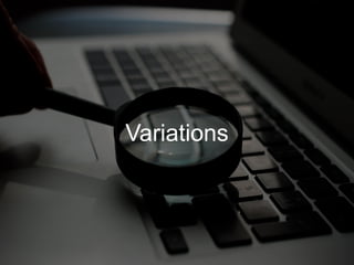 Variations
 