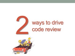 3main reasons why code review works