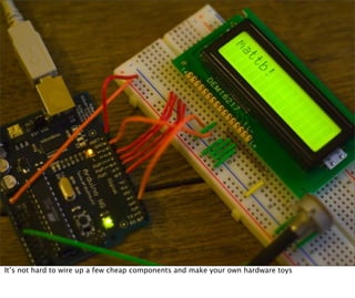 Coders need to learn hardware hacking NOW