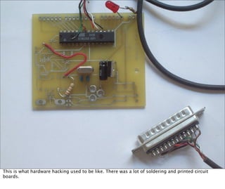 Coders need to learn hardware hacking NOW