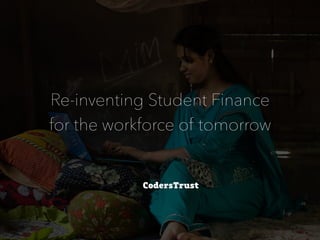Re-inventing Student Finance
for the workforce of tomorrow
 