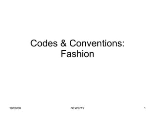 Codes & Conventions: Fashion 