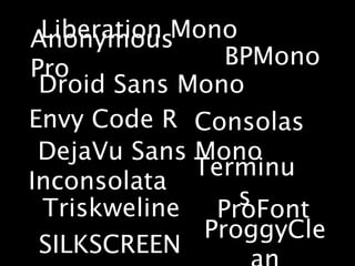 Liberation Mono Bold



Handgloves
bash ~user$ lolcats
-lolcats: not found
$ sudo bake cookies
Password = {a-z0-9}
(w)n{9}...