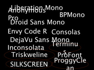 Liberation Mono Italic



Handgloves
bash ~user$ lolcats
-lolcats: not found
$ sudo bake cookies
Password = {a-z0-9}
(w)n{...