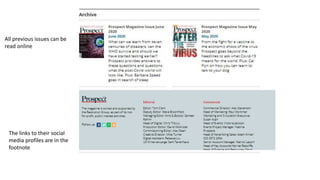 All previous issues can be
read online
The links to their social
media profiles are in the
footnote
 