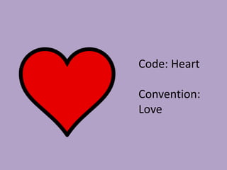 Code: HeartConvention: Love