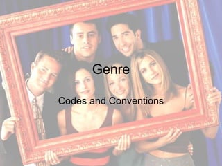Genre Codes and Conventions 