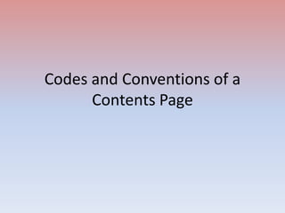Codes and Conventions of a Contents Page 