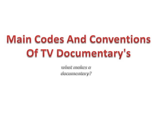 Codes And Conventions Of A Documentary | PPT | Cameras and Camcorders ...