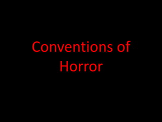 Conventions of Horror 