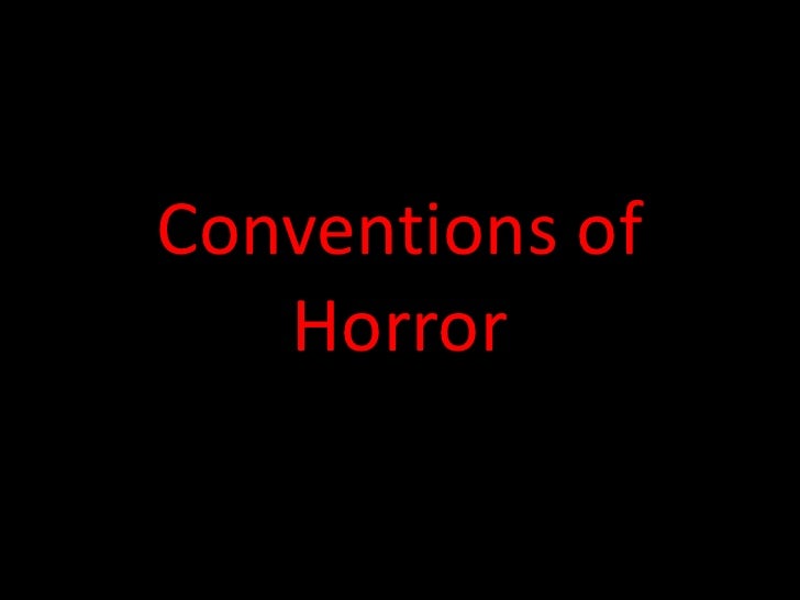 Codes And Conventions Of Horror - 