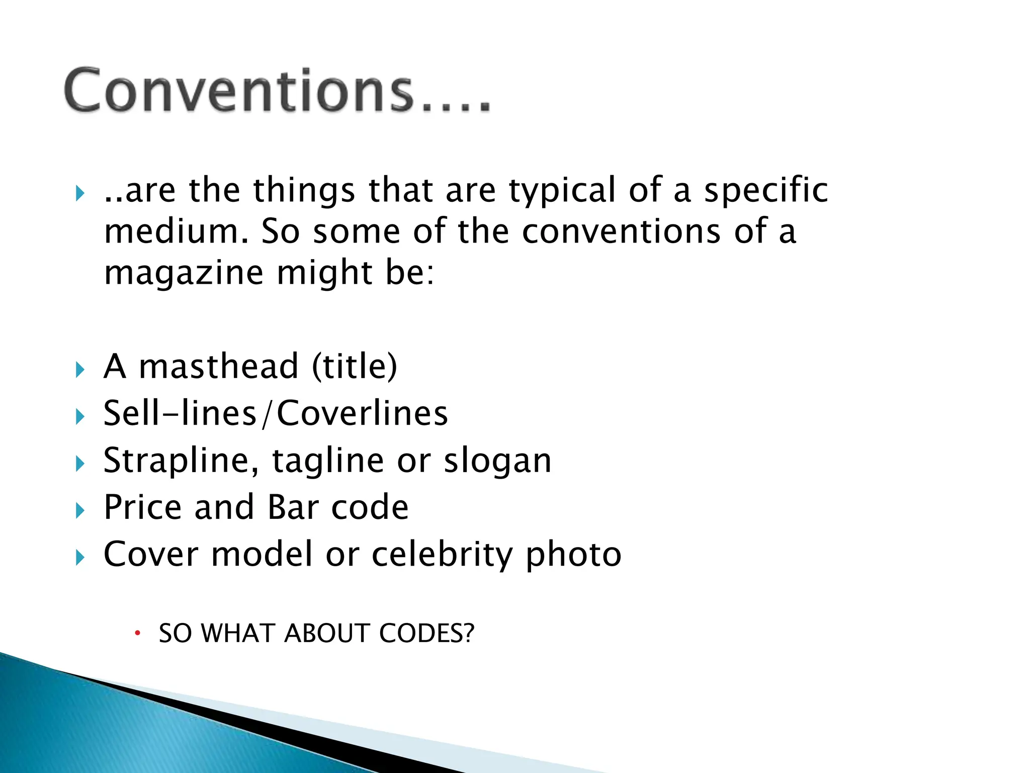 Codes and conventions of magazine text types ppt ppt