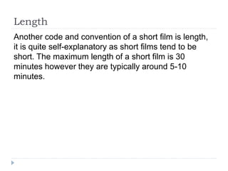 Codes and conventions of short films | PPTX