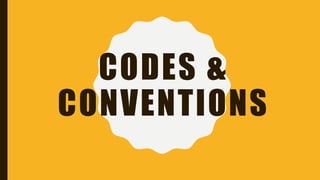 CODES &
CONVENTIONS
 