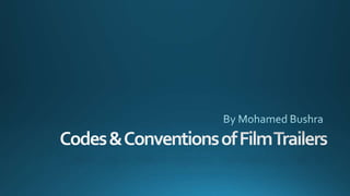 Codes and Conventions of General Film Trailers