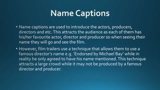 Codes and Conventions of General Film Trailers