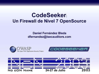 CodeSeeker – Un Firewall de Nivel 7 OpenSource
 