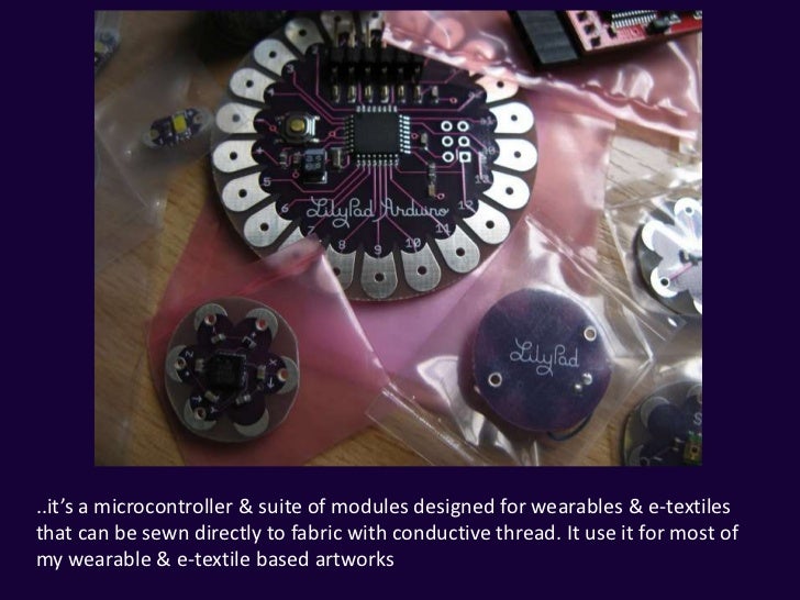 Exploring wearable technology & electronic art using microcontrollers…