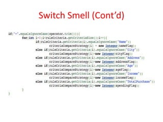 Switch Smell (Cont’d)
 