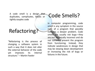 Code Smells And Remedies