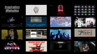 Inspiration
Websites
 