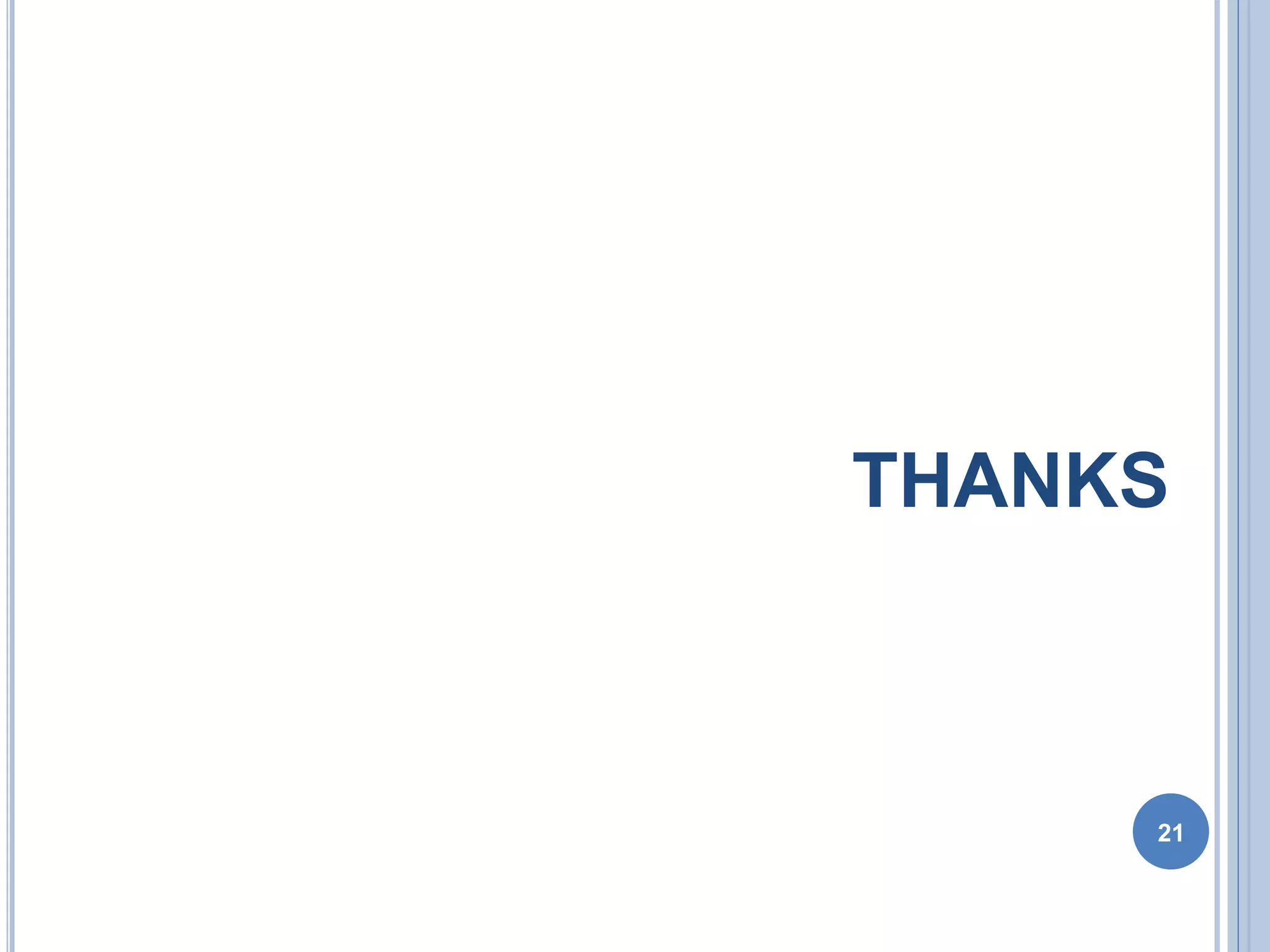 THANKS
21
 