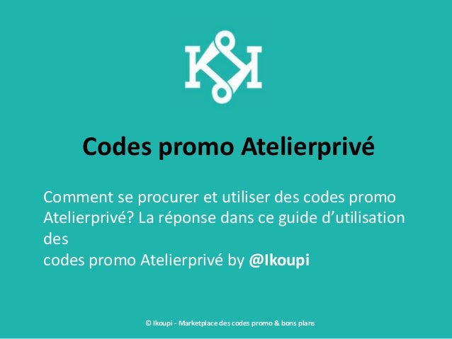 Code promo atelier des coupons